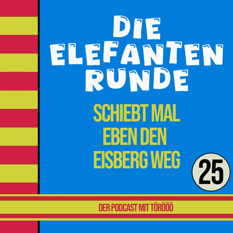 25- Die Elefantenrunde schiebt mal eben den Eisberg weg (… auf Kreuzfahrt)